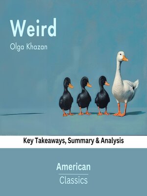 cover image of Weird by Olga Khazan